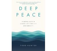 Todd D. Hunter Deep Peace (Tascabile)