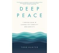 Todd D. Hunter Deep Peace (Tascabile)