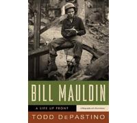 Todd DePastino Bill Mauldin (Copertina rigida)