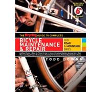 Todd Downs The Bicycling Guide to Complete Bicycle Maintenance & Rep (Tascabile)