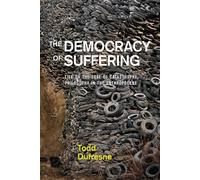 Todd Dufresne The Democracy of Suffering (Tascabile)