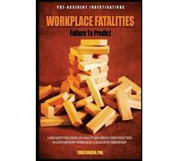 Todd E Conklin Workplace Fatalities (Tascabile)