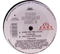 Todd Edwards - Make Me Feel Music / She Got Attitude / Ain't Got No Party [Vinyl Single]