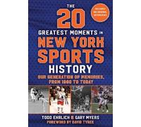 Todd Ehrlich Gar The 20 Greatest Moments in New York Sports (Copertina rigida)
