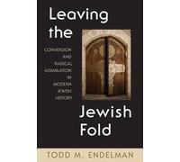 Todd Endelman Leaving the Jewish Fold (Copertina rigida)
