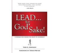 Todd G. Gongwer Lead . . . For God'S Sake (Tascabile)