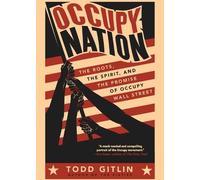 Todd Gitlin Occupy Nation (Tascabile)