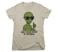 Todd Goldman Art Maglietta Donna Alien Ask Your Mom If I'm Real