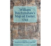 Richard Oliver William Birchynshaw's Map of Exeter, 1743 (Copertina rigida)