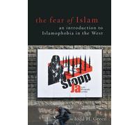 Todd H. Green The Fear of Islam (Tascabile)