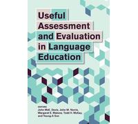 Todd H. McKay Useful Assessment and Evaluation in Language Education (Tascabile)