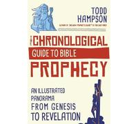 Todd Hampson The Chronological Guide to Bible Prophecy (Tascabile)