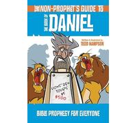 Todd Hampson The Non-Prophet's Guide to the Book of Daniel (Tascabile)