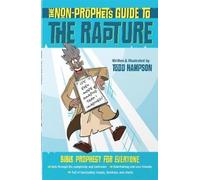 Todd Hampson The Non-Prophet's Guide to the Rapture (Tascabile)