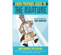 Todd Hampson The Non-Prophet's Guide to the Rapture (Tascabile)