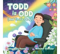 Todd is Odd (And That's Okay!)