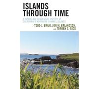 Todd J. Braje Jon M. Erlandson Torben C. Rick Islands through Time (Tascabile)