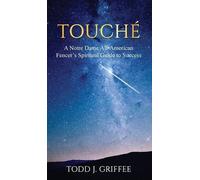 Todd J Griffee Touché (Copertina rigida)