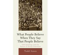Todd Jones What People Believe When They Say That People Beli (Copertina rigida)