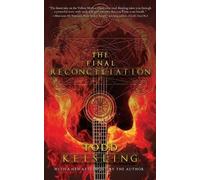 Todd Keisling The Final Reconciliation (Tascabile)