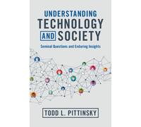 Todd L. Pittinsky Understanding Technology and Society (Tascabile)