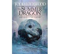 Todd Lockwood The Summer Dragon (Tascabile) Evertide