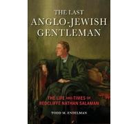 Todd M. Endelman The Last Anglo-Jewish Gentleman (Tascabile)