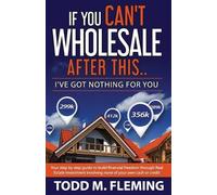 Todd M Fleming If You Can't Wholesale After This (Tascabile)