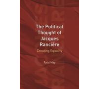 Todd May The Political Thought of Jacques Rancière (Copertina rigida)