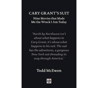 Todd McEwen Cary Grant's Suit (Copertina rigida)
