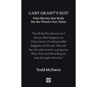 Todd McEwen Cary Grant's Suit (Copertina rigida)