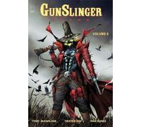 Todd McFarlane – Gunslinger Spawn Volume 5 – Tascabile