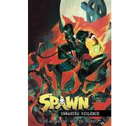 Todd McFarlane Spawn Unwanted Violence (Tascabile)