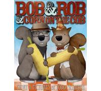 Todd McQueen Bob & Rob & Corn on the Cob (Copertina rigida)