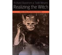 Todd Meyers Richard Baxstrom Realizing the Witch (Tascabile) Forms of Living