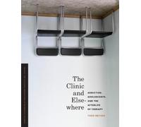 Todd Meyers The Clinic and Elsewhere (Tascabile)