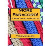 Todd Mikkelsen More Paracord (Tascabile)