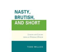 Todd Millick Nasty, Brutish, and Short (Tascabile)