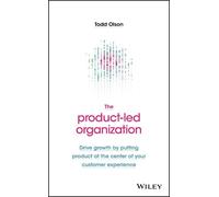 Todd Olson The Product-Led Organization (Copertina rigida)