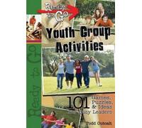 Todd Outcalt Ready-to-go Youth Group Activities (Tascabile)