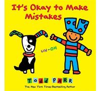 Todd Parr It's Okay To Make Mistakes (Copertina rigida)