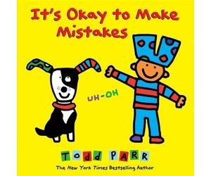 Todd Parr It's Okay To Make Mistakes (Copertina rigida)
