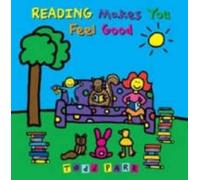 Todd Parr Reading Makes You Feel Good (Copertina rigida)
