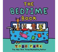 Todd Parr The Bedtime Book (Copertina rigida)