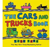 Todd Parr The Cars and Trucks Book (Copertina rigida)
