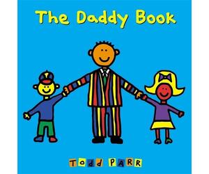 Todd Parr The Daddy Book (Copertina rigida)