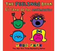 Todd Parr The Feelings Book / El libro de los sentimientos (Bilingua (Tascabile)
