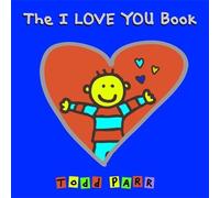 Todd Parr The I Love You Book (Copertina rigida)