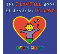 Todd Parr The I Love You Book / El libro de los te amo (Tascabile)