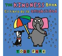 Todd Parr The Kindness Book / El libro de la amabilidad (Tascabile)